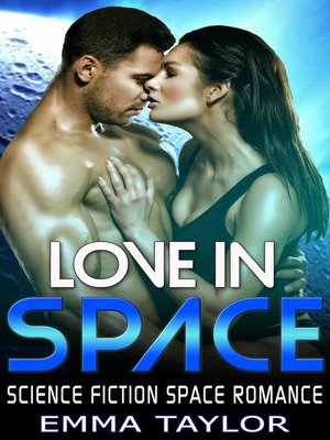 Love in Space--Science Fiction Space Romance - ebook